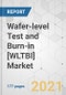 Wafer-level Test and Burn-in [WLTBI] Market (Type: Single Wafer and Multi and Full Wafer; and Application: IDMs and OSAT) - Global Industry Analysis, Size, Share, Growth, Trends, and Forecast, 2021-2031 - Product Thumbnail Image
